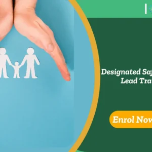 Protective hands hover over paper family cutout against teal backdrop; promotional banner invites enrolment in Designated Safeguarding Lead Training,