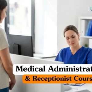 Medical Administration and Receptionist Course banner with healthcare professional in medical uniform working at desk and IOMH logo.