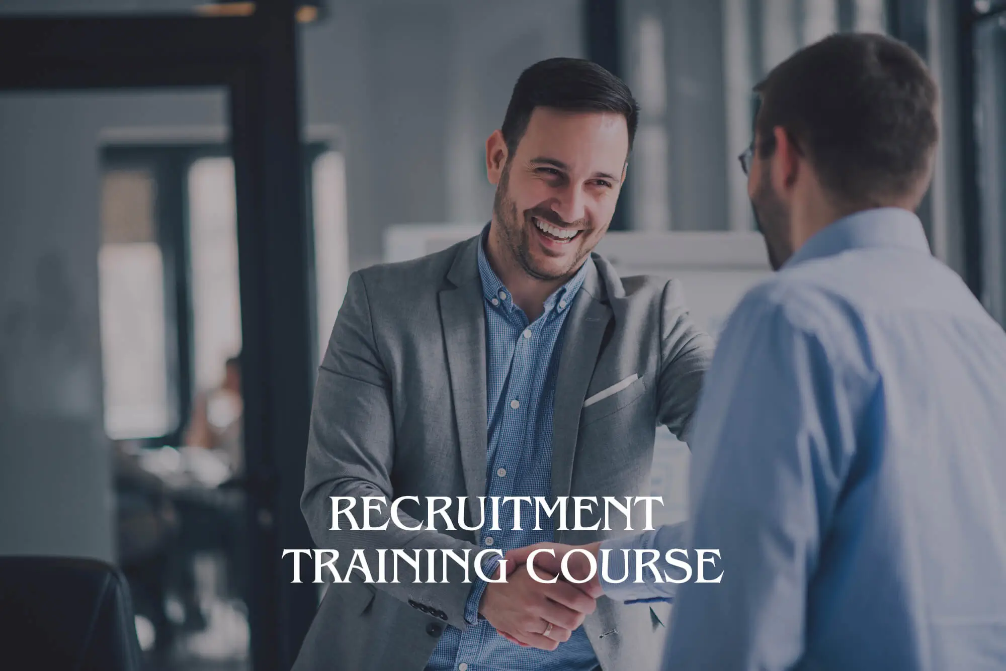 Recruitment Training Course