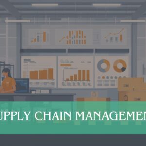 Supply Chain Management