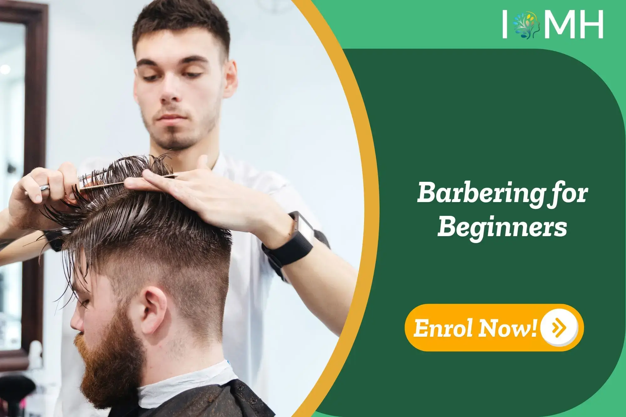 Barber cutting client’s hair; banner promotes IOMH Barbering for Beginners course.