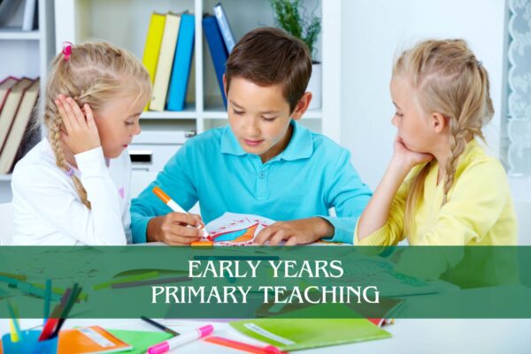 Early Years Primary Teaching