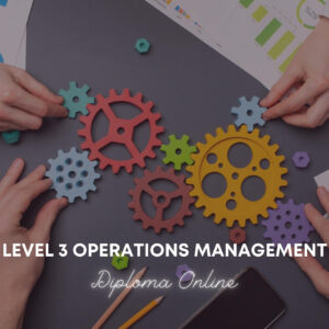 Level 3 Operations Management Diploma