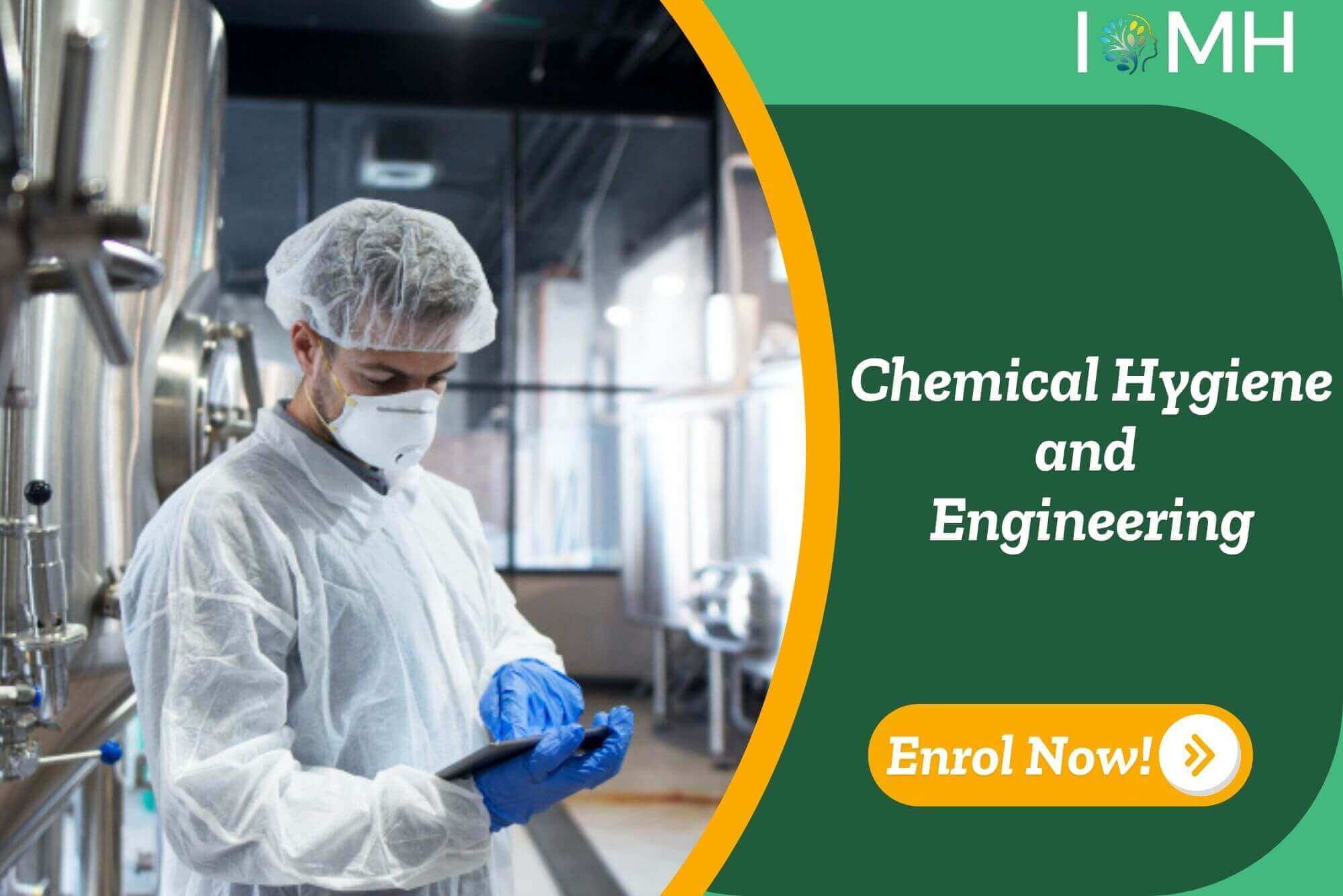 Chemical Hygiene and Engineering