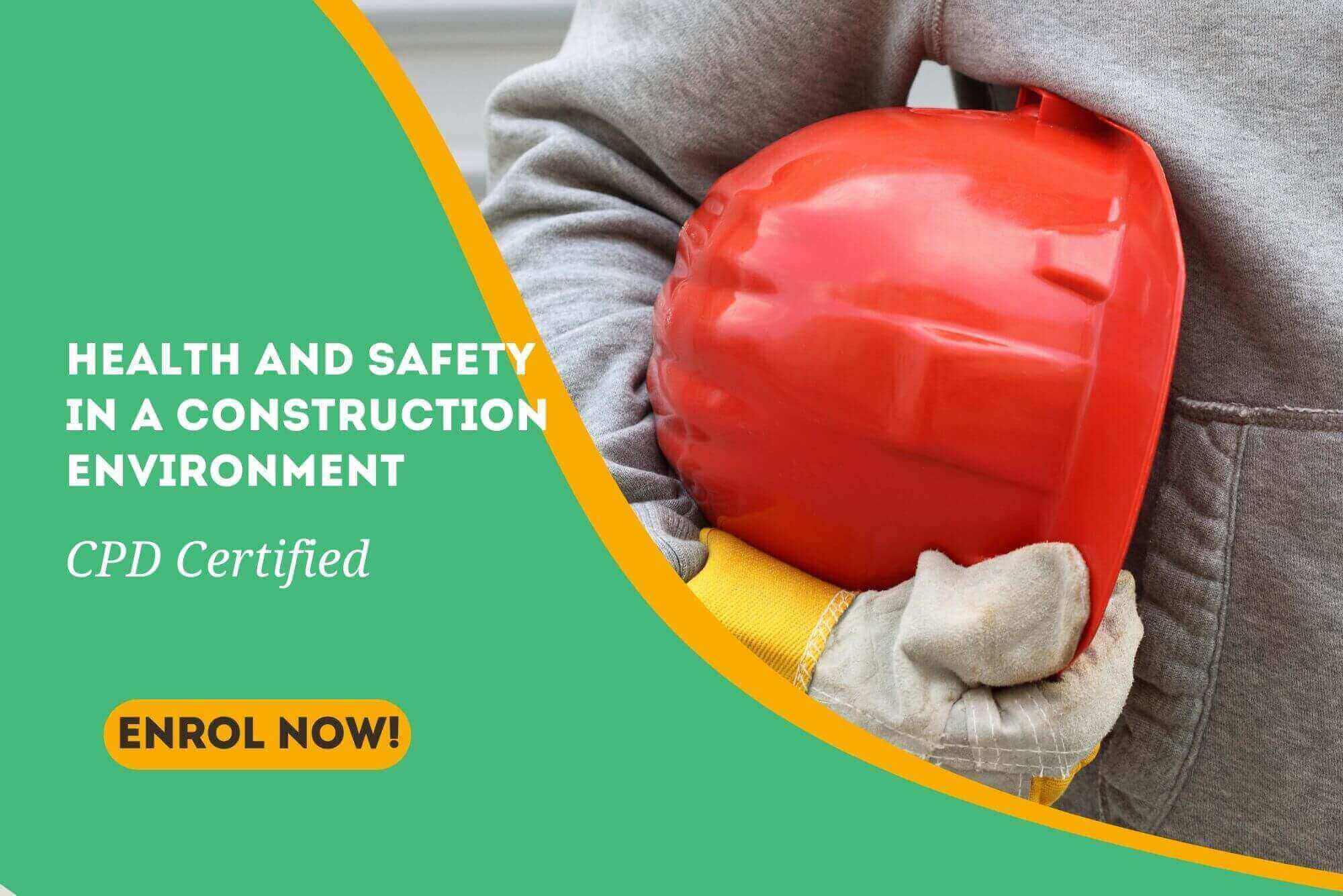 Health and Safety in a Construction Environment
