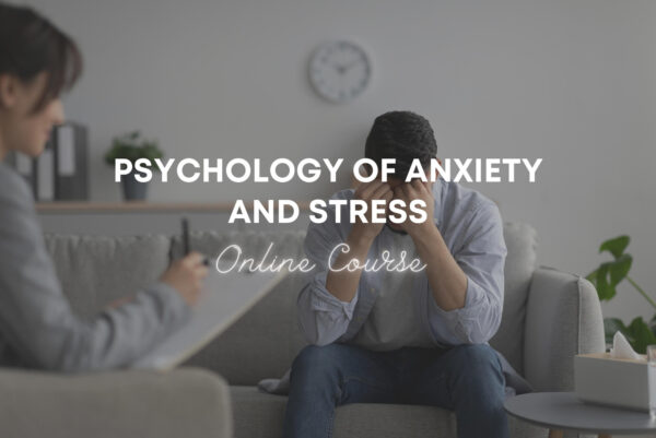 Psychology of Anxiety and Stress