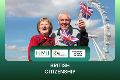 British Citizenship banner with two older adults smiling and holding UK flags in front of London Eye with CPD accreditation and Quality Licence Scheme logos.