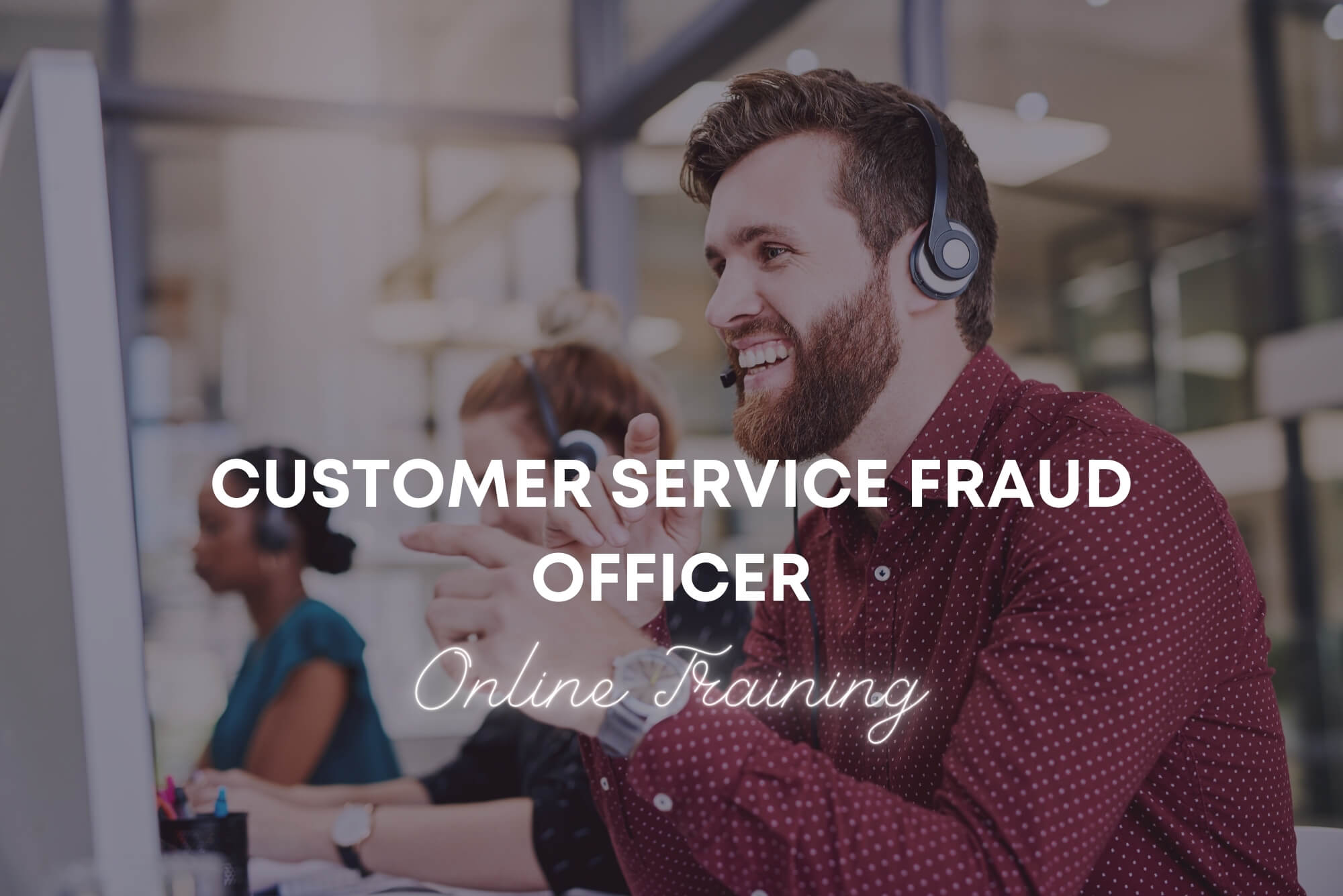 Customer Service Fraud Officer