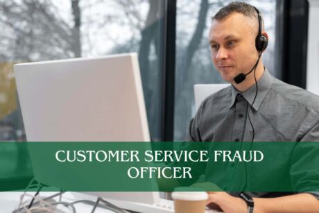 Customer Service Fraud Officer