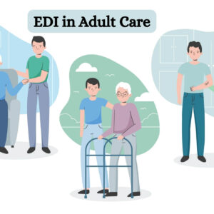 EDI in Adult Care