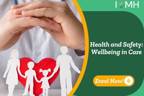 Health and Safety: Wellbeing in Care