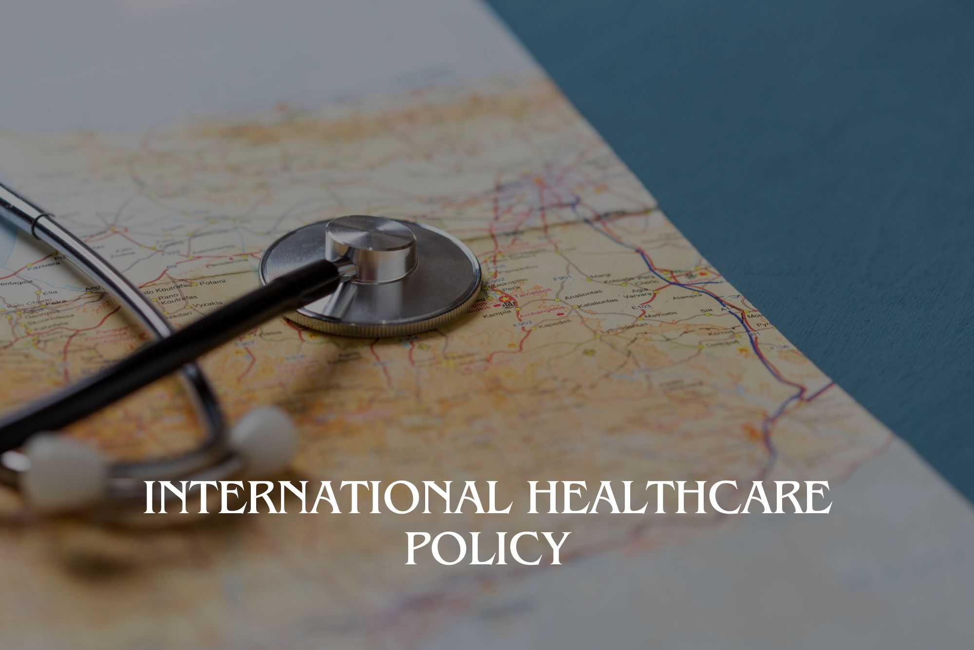 International Healthcare Policy