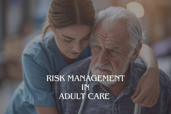 The Risk Management in Adult Care course image shows a nurse helping an elderly man with his cane, and healthcare workers cheering up an older person.