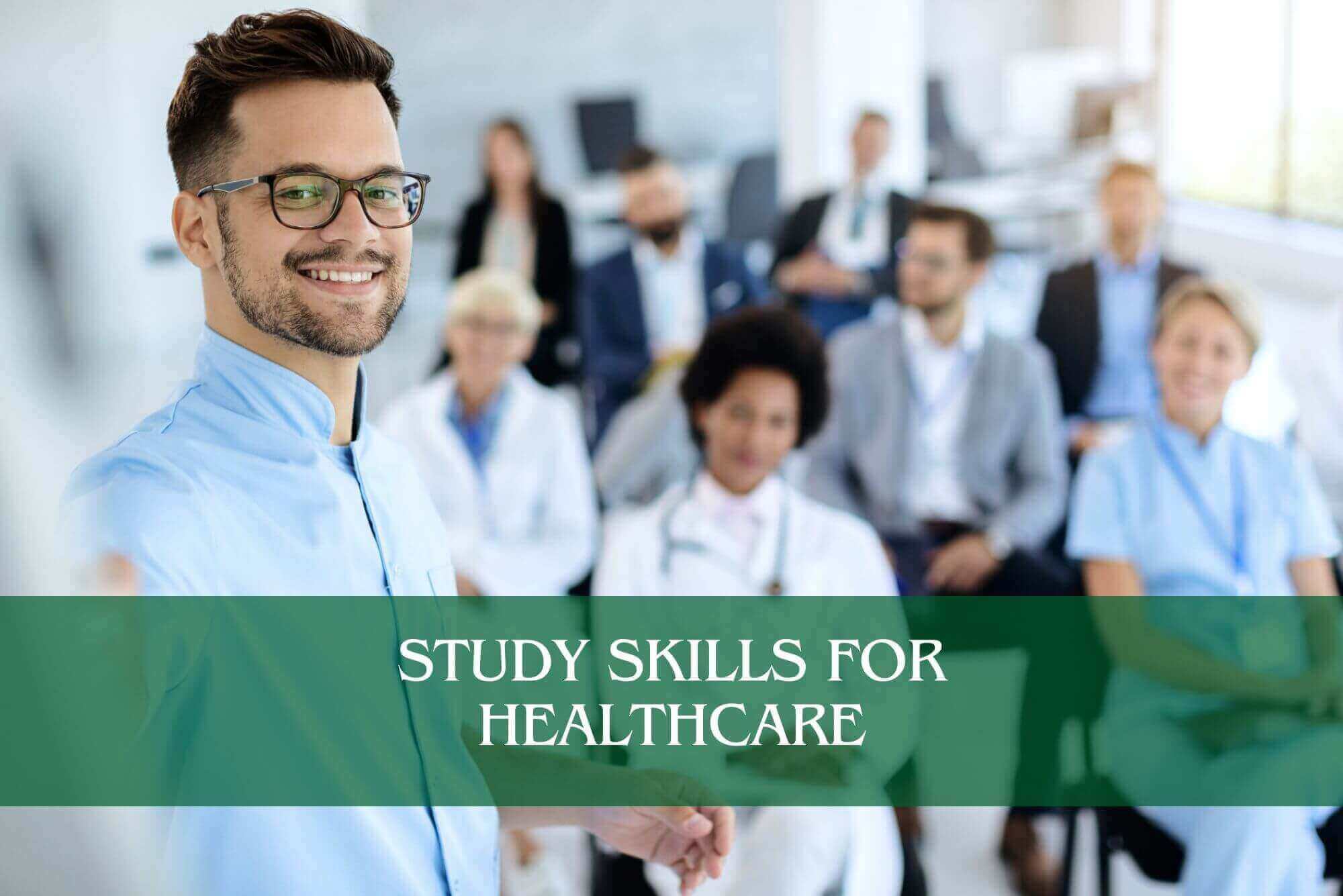 Study Skills for Healthcare