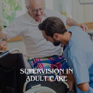 Supervision in Adult Care