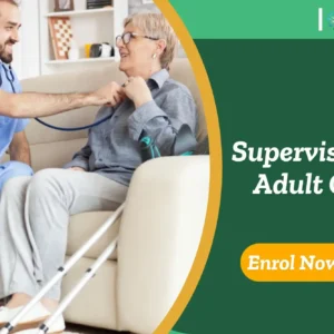 Healthcare worker provides clinical supervision to older adult in home care setting; promotional banner highlights UK-based Supervision in Adult Care training.