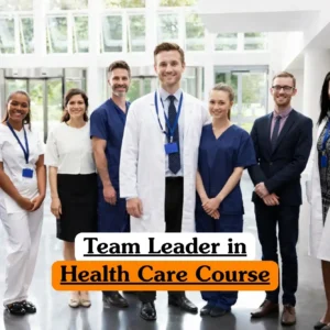 Team Leader in Health Care course banner with group of eight individuals in bright modern indoor setting some wearing medical scrubs and lab coats others in professional business clothing representing healthcare professionals and students in training environment..