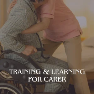 Training & Learning for Carer