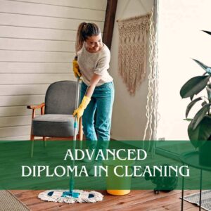 Advanced Diploma in Cleaning