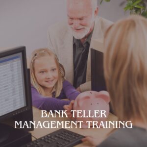 Bank Teller Management Training