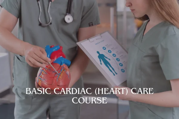 Basic Cardiac (Heart) Care Course