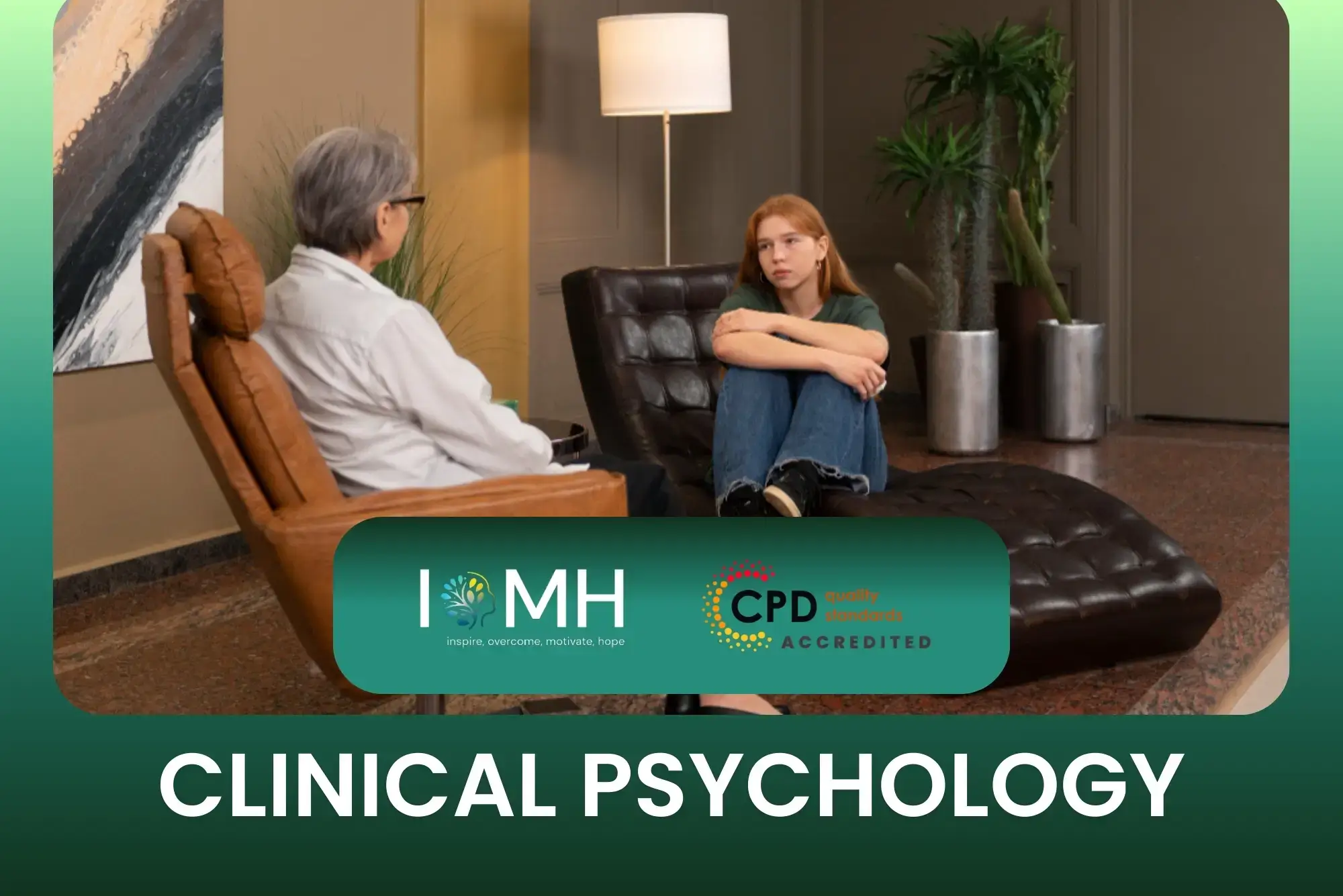 Therapy session scene; banner promotes IOMH CPD-accredited Clinical Psychology course.