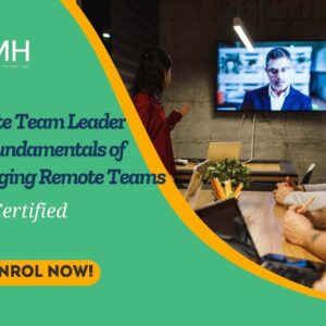 Remote Team Leader and Fundamentals of Managing Remote Teams