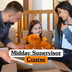 Midday Supervisor Course banner with adults and child sitting among cardboard boxes one adult handing teddy bear to smiling child while another holds picture frame in warm indoor setting.