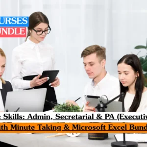 Office Skills Admin, Secretarial and Executive PA training bundle with Minute Taking and Microsoft Excel courses, featuring office professionals in a workplace meeting for business administration skills development.