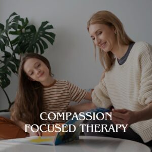 Compassion Focused Therapy