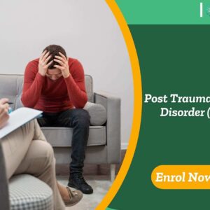 Post Traumatic Stress Disorder (PTSD)