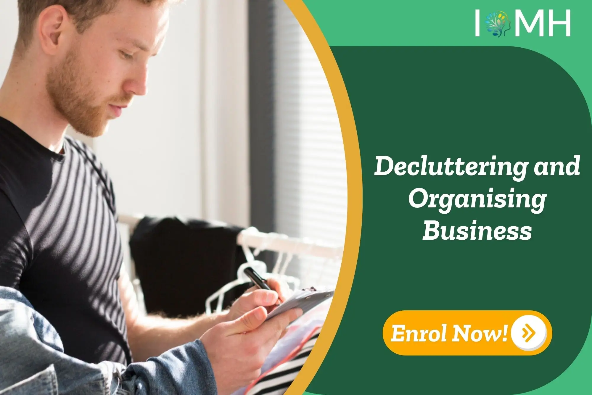 Home organisation specialist taking notes in workspace with clothing rack in background; promotional banner highlights UK-based Decluttering and Organising Business training by IOMH.