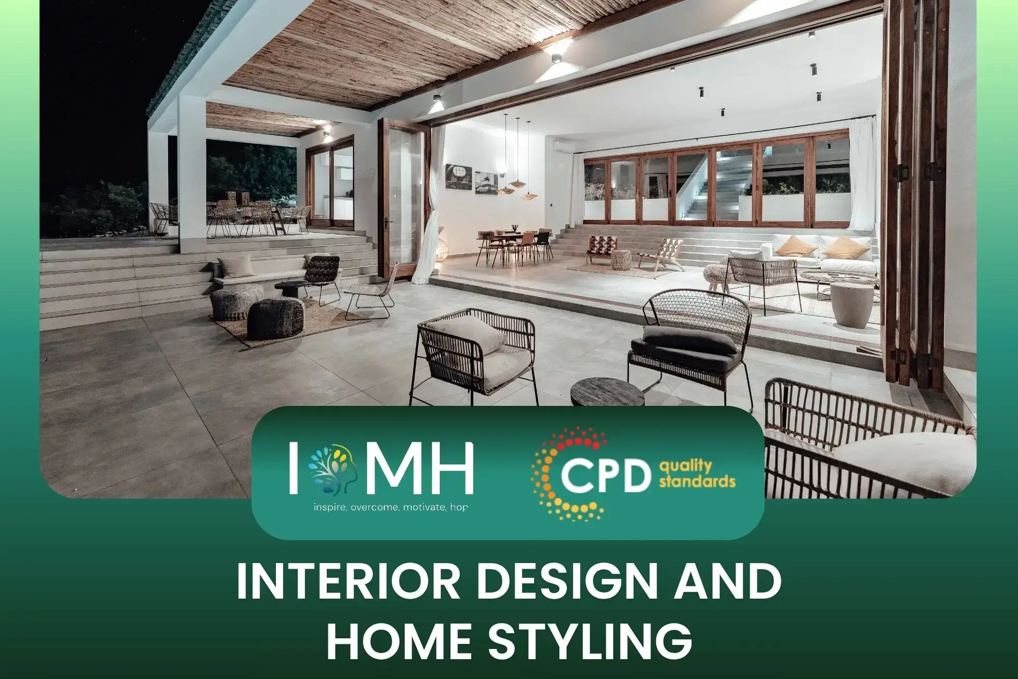 Stylish indoor-outdoor living space; banner promotes IOMH Interior Design and Home Styling course.