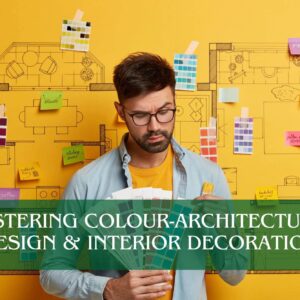 Mastering Colour-Architectural Design & Interior Decoration