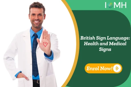 Doctor with heart symbol on palm; banner promotes IOMH BSL Health and Medical Signs course.