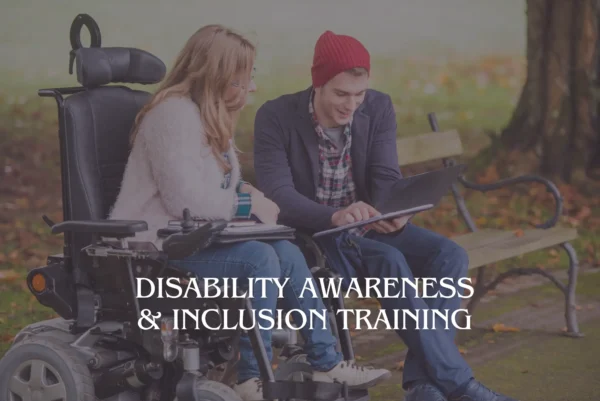 Disability Awareness & Inclusion Training