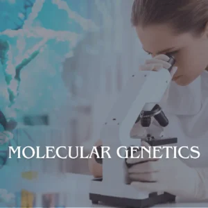 Molecular Genetics