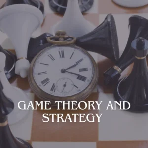 Game Theory and Strategy