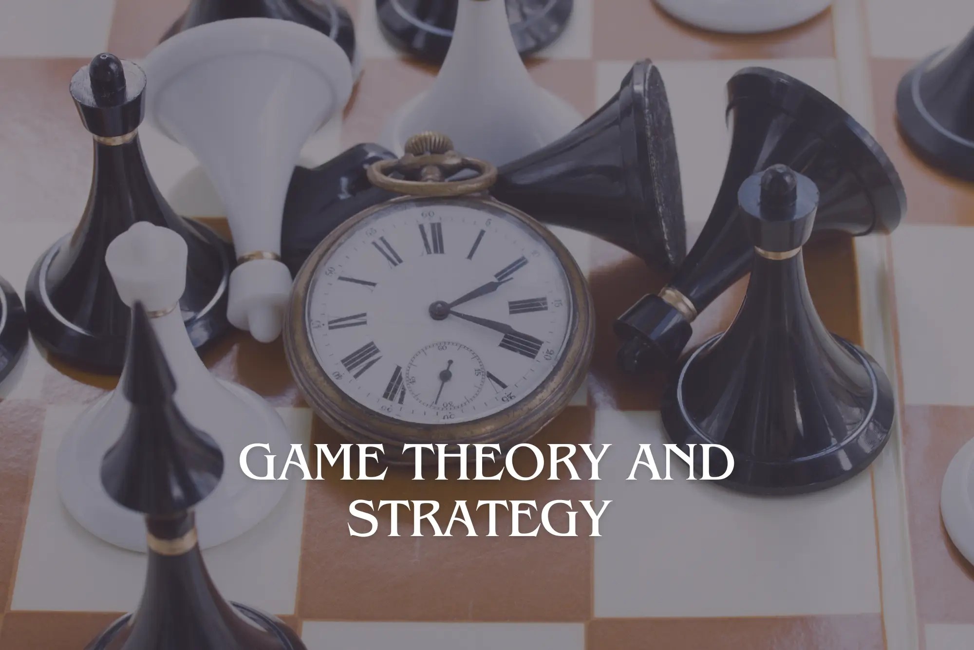 Game Theory and Strategy