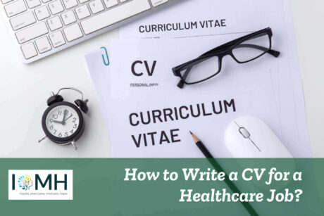 How to Write a CV for a Healthcare Job?