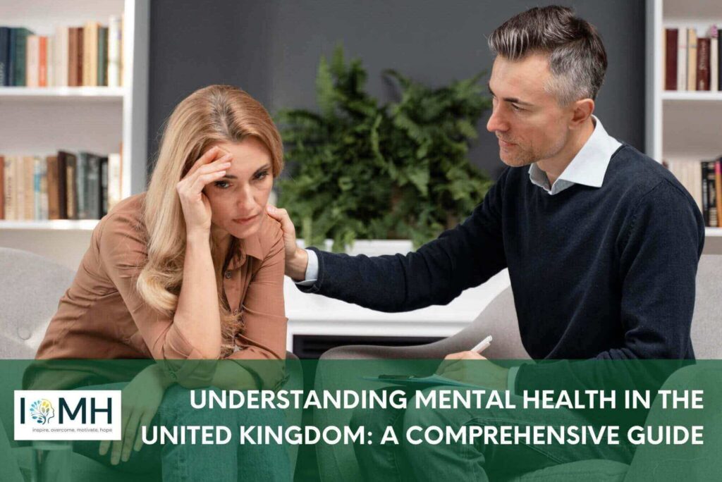 Understanding Mental Health in the United Kingdom A Comprehensive Guide