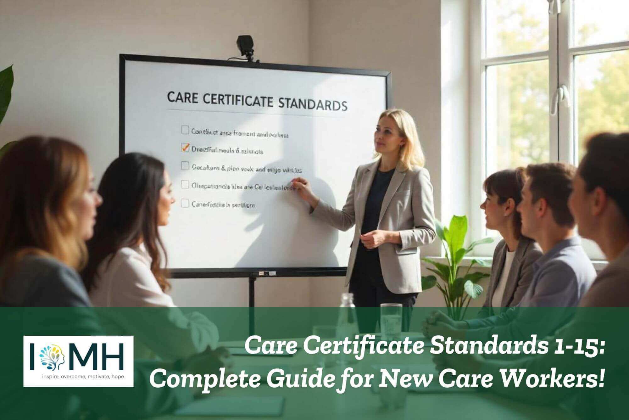 Care Certificate Standards 1-15: Complete Guide for New Care Workers!