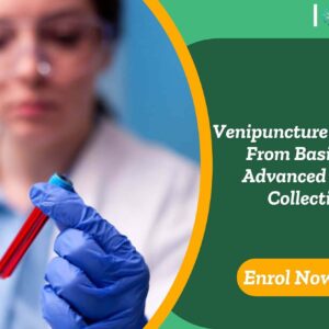 Venipuncture Mastery From Basics to Advanced Blood Collection