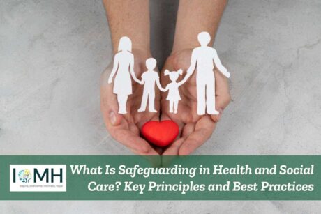 What Is Safeguarding in Health and Social Care Key Principles and Best PracticesWhat Is Safeguarding in Health and Social Care Key Principles and Best Practices