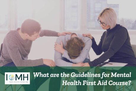 What are the Guidelines for Mental Health First Aid Course?
