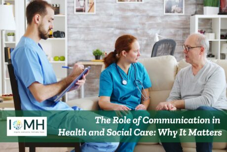 Health and social care worker communicating with a patient.