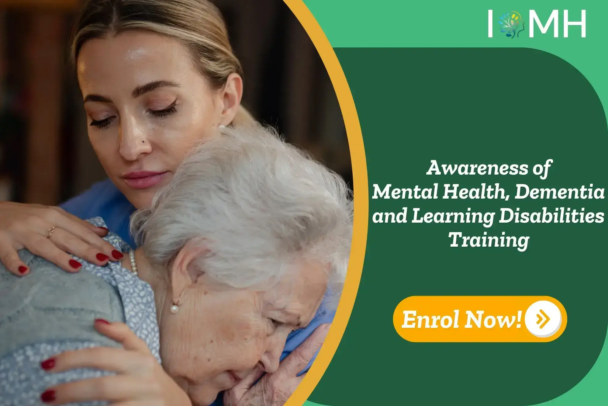 A compassionate embrace between two individuals highlights emotional support; a banner invites enrolment in mental health, dementia and learning disabilities training.