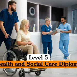 Level 5 Health and Social Care Diploma course banner with healthcare professional in blue scrubs pushing wheelchair occupied by patient in light top and beige pants while two other professionals in scrubs review documents at counter in modern hospital clinic setting.
