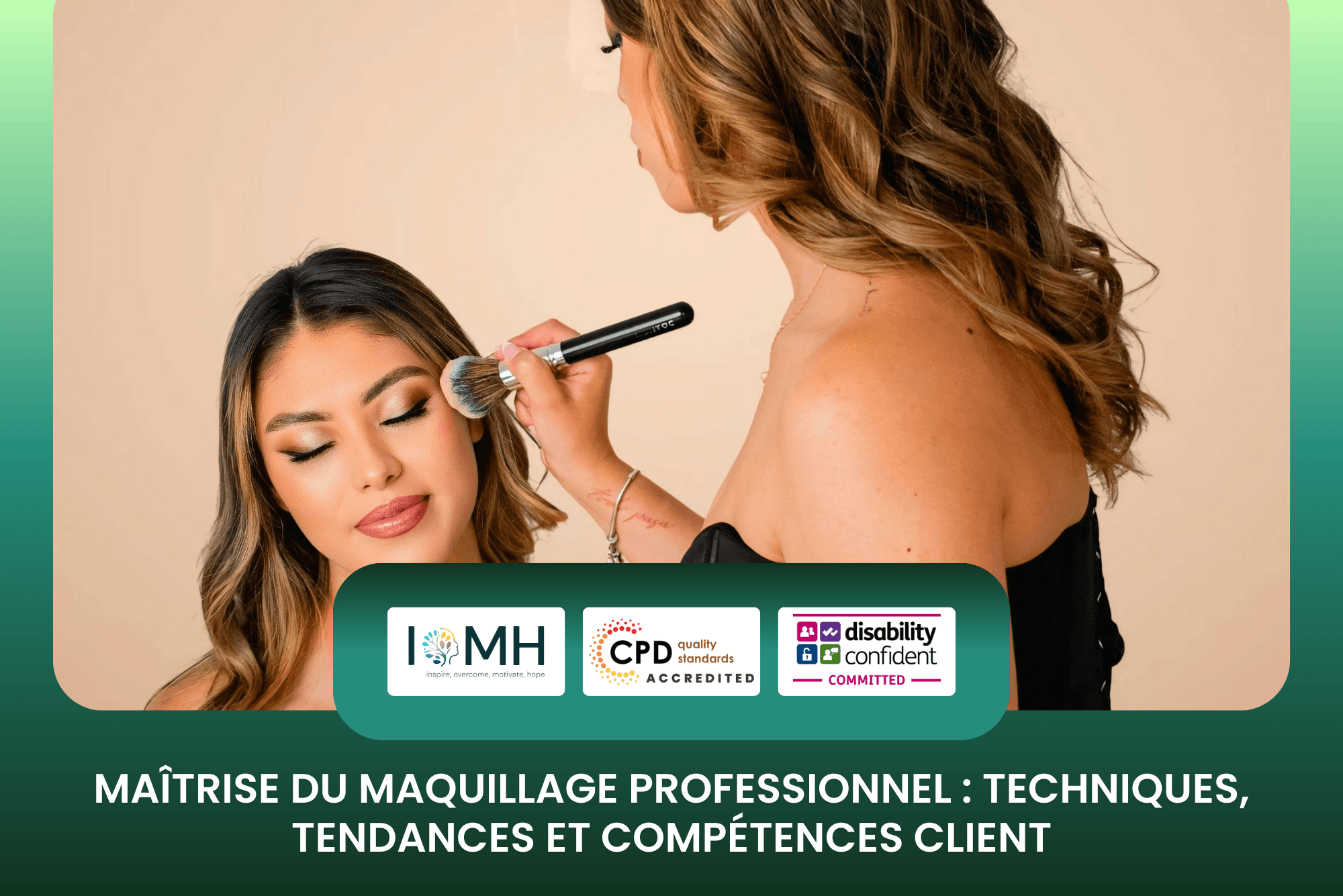 Maîtrise du maquillage professionnel course banner featuring a makeup artist applying eyeshadow to a client in a studio setting.