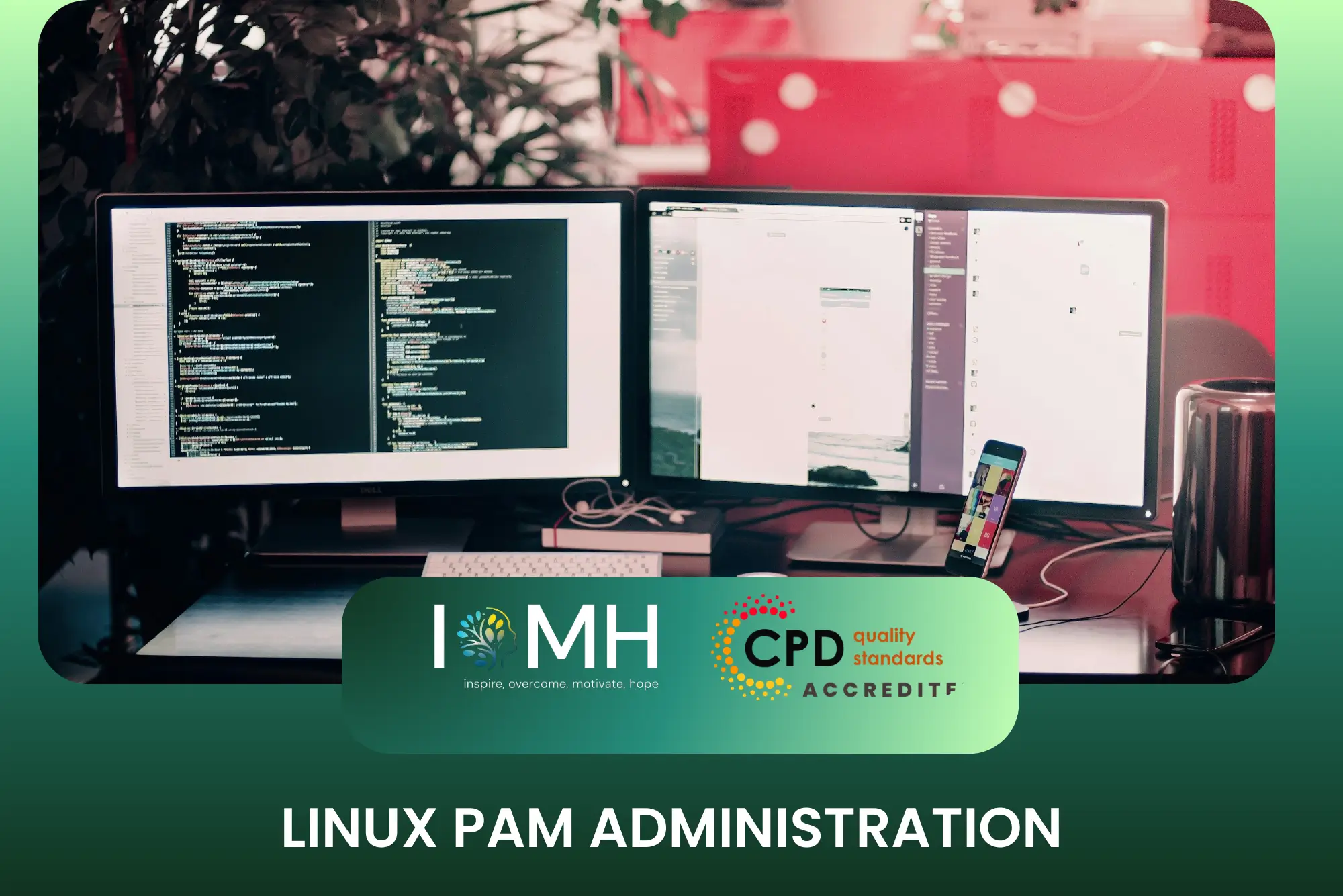 Linux PAM Administration course banner featuring a professional dual-monitor setup showing complex code and administrative interfaces.
